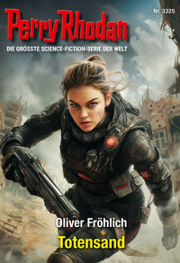 Perry Rhodan 3325: Totensand - Oliver Fröhlich - E-Book
