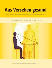 Aus Versehen gesund - Gesellschaft für Freie Geistige Wissenschaft e. V. - E-Book