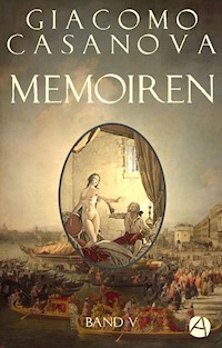Memoiren: Geschichte meines Lebens. Band 5 - Giacomo Casanova - E-Book
