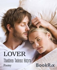 LOVER - Thaddeus Tadeusz Hutyra - E-Book