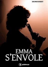 Emma s'envole - Shalimar Bouquet - E-Book