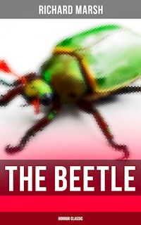 The Beetle (Horror Classic) - Marsh Richard - E-Book