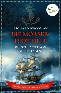 Die Mörser-Flottille - Die Schlacht von Kopenhagen - Richard Woodman - E-Book