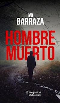 Hombre muerto - Ivo Barraza - E-Book