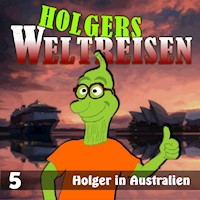 Folge 5: Holger in Australien -  - Hörbuch