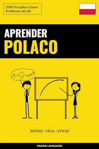 Aprender Polaco - Rápido / Fácil / Eficaz - Pinhok Languages - E-Book