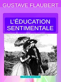 L’Éducation Sentimentale - Gustave Flaubert - E-Book