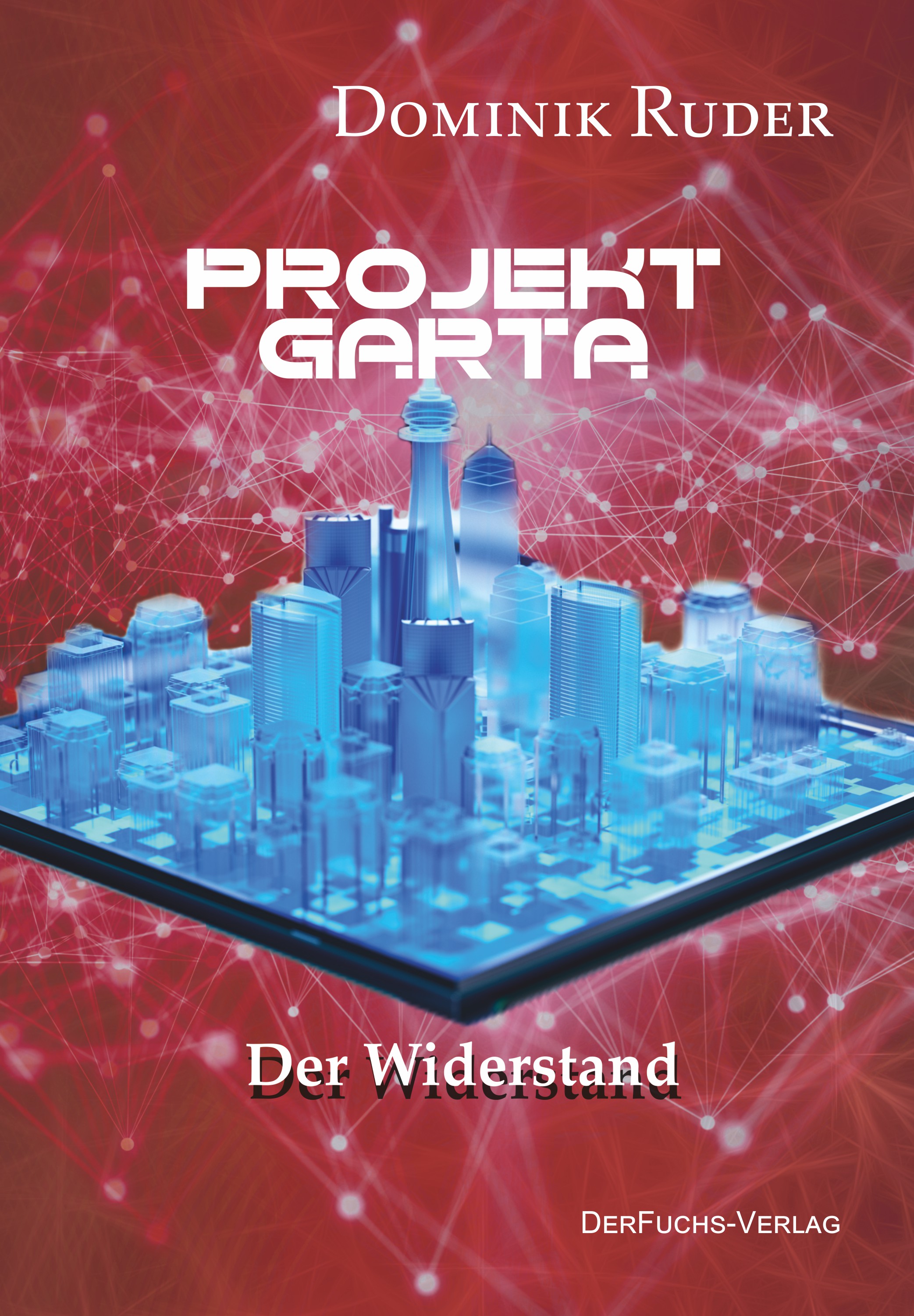 Projekt Garta - Dominik Ruder - E-Book