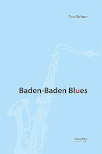 Baden-Baden Blues - Rex Richter - E-Book