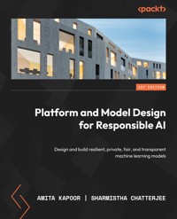 Platform and Model Design for Responsible AI - Amita Kapoor - E-Book