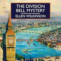 The Division Bell Mystery - Ellen Wilkinson - Hörbuch
