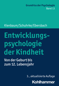 Entwicklungspsychologie der Kindheit - Jutta Kienbaum - E-Book