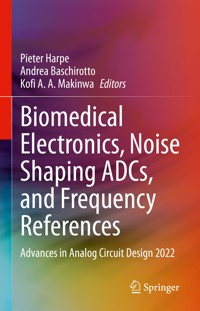 Biomedical Electronics, Noise Shaping ADCs, and Frequency References -  - E-Book