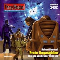 Perry Rhodan 2432: Proto-Negasphaere - Hubert Haensel - Hörbuch