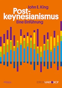 Postkeynesianismus - John E. King - E-Book