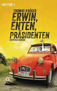 Erwin, Enten, Präsidenten - Thomas Krüger - E-Book + Hörbuch