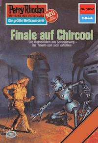Perry Rhodan 1052: Finale auf Chircool - Peter Griese - E-Book