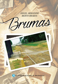 Brumas - Angel A. Berto Braida. - E-Book