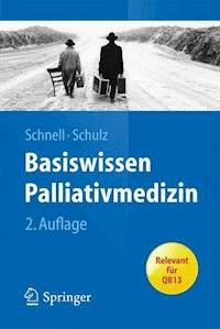 Basiswissen Palliativmedizin -  - E-Book