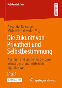 Die Zukunft von Privatheit und Selbstbestimmung -  - kostenlos E-Book