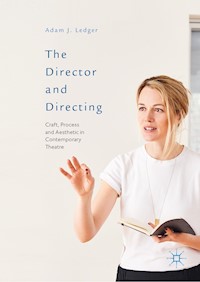The Director and Directing - Adam J. Ledger - E-Book