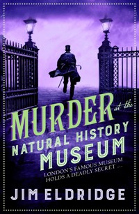 Murder at the Natural History Museum - Jim Eldridge - E-Book