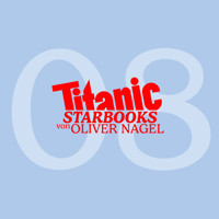 TiTANIC Starbooks von Oliver Nagel, Folge 8: Natascha Ochsenknecht - Augen zu und durch - Oliver Nagel - Hörbuch