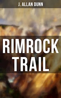 Rimrock Trail - J. Allan Dunn - E-Book