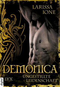 Demonica - Ungestillte Leidenschaft - Larissa Ione - E-Book