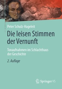 Die leisen Stimmen der Vernunft - Peter Schulz-Hageleit - E-Book