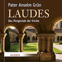 Laudes - Anselm Grün - Hörbuch