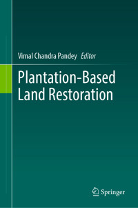 Plantation-Based Land Restoration -  - E-Book