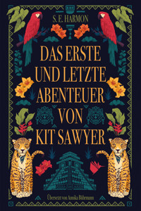 Das erste und letzte Abenteuer von Kit Sawyer - S.E. Harmon - E-Book + Hörbuch