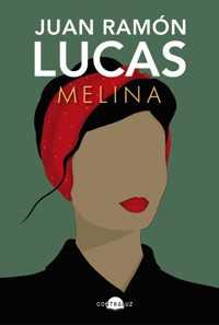 Melina - Juan Ramón Lucas - E-Book