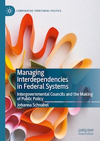 Managing Interdependencies in Federal Systems - Johanna Schnabel - E-Book