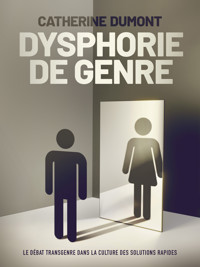 Dysphorie de Genre - Catherine Dumont - E-Book