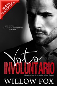 Voto Involuntario - Willow Fox - E-Book