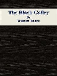 The Black Galley - Wilhelm Raabe - E-Book