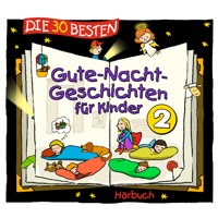 Die 30 besten Gute-Nacht-Geschichten für Kinder 2 - Lukas Hainer - Hörbuch