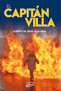 El Capitán Villa - Alberto de Jesús Villa Mesa - E-Book