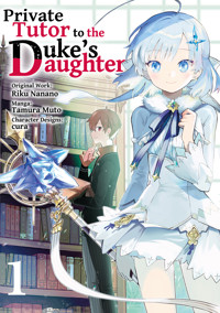 Private Tutor to the Duke’s Daughter (Manga) Volume 1 - Riku Nanano - E-Book