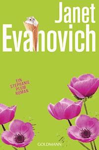Jetzt ist Kuss! - Janet Evanovich - E-Book