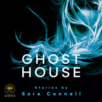Ghost House - Sara Connell - Hörbuch