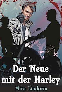 Der Neue mit der Harley - Mira Lindorm - E-Book
