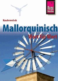 Kauderwelsch, Mallorquinisch Wort für Wort - Ingo Radatz - E-Book