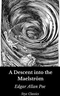 A Descent into the Maelström - Edgar Allan Poe - E-Book