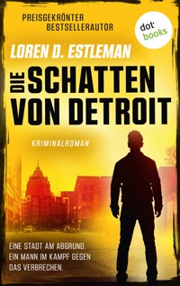 Die Schatten von Detroit - Loren D. Estleman - E-Book