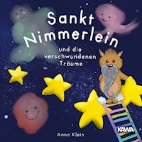 Sankt Nimmerlein und die verschwundenen Träume - Anna Klein - Hörbuch