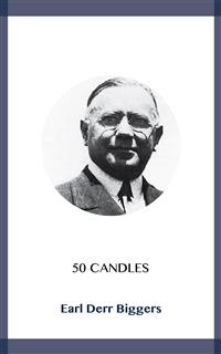 50 Candles - Earl Derr Biggers - E-Book