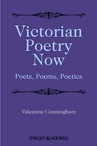 Victorian Poetry Now - Valentine Cunningham - E-Book